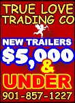 True Love Trading Co.Trailers under $5,000!